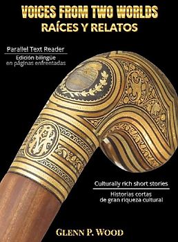 Voices From Two Worlds RAÍCES Y RELATOS
