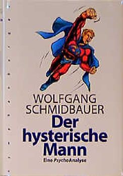 Der hysterische Mann