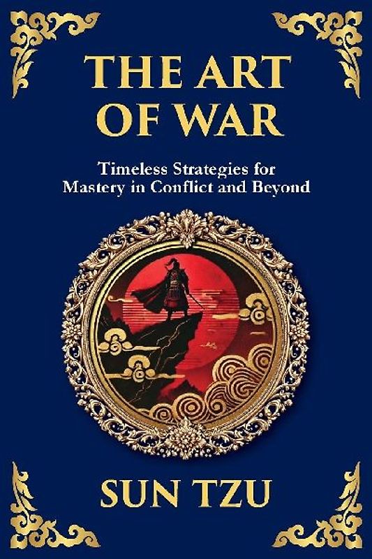 The Art of War - Large Print Deluxe Edition For Easy Reading