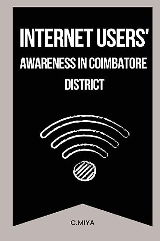 Internet Users' Awareness in Coimbatore District