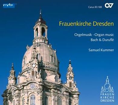 Samuel Kummer - Frauenkirche Dresden Orgelmusik