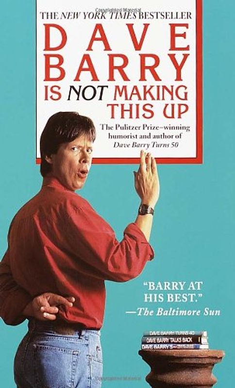 Dave Barry Is Not Making This Up