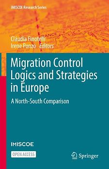 Migration Control Logics and Strategies in Europe