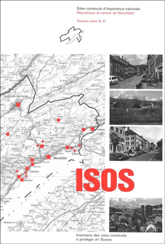 ISOS, Sites construits d'importance nationale République et canton de Neuchâtel