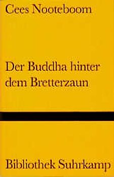 Der Buddha hinter dem Bretterzaun