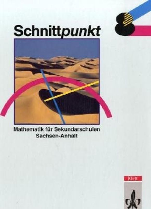 Schnittpunkt - Ausgabe für Sekundarschulen in Sachsen-Anhalt / 8. Schuljahr