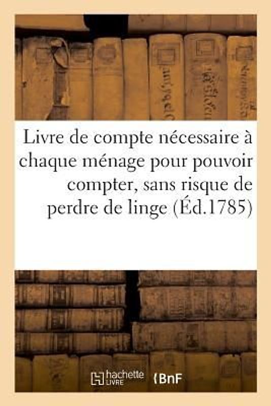 Livre de Compte Nécessaire À Chaque Ménage, Pour Pouvoir Compter
