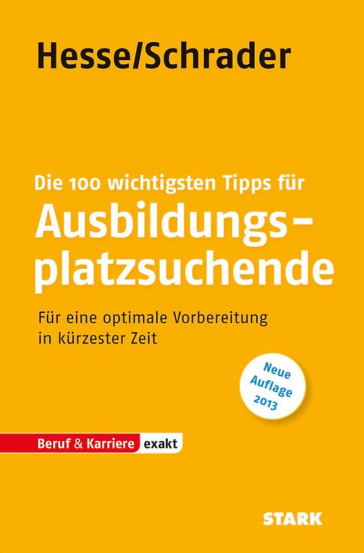 STARK Hesse/Schrader: EXAKT - Die 100 wichtigsten Tipps für Ausbildungsplatzsuchende