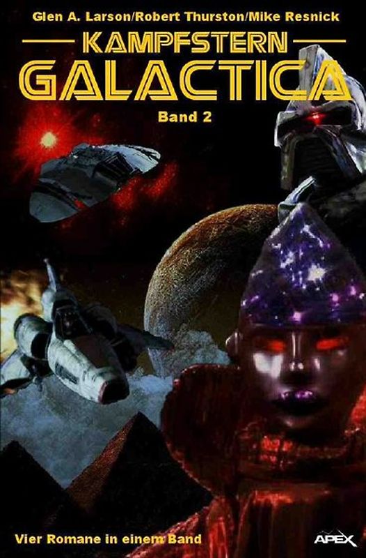 KAMPFSTERN GALACTICA, BAND 2 - VIER ROMANE IN EINEM BAND