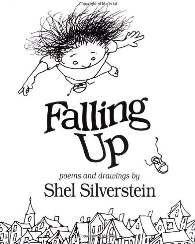 Falling Up: Poems and Drawings - Shel Silverstein