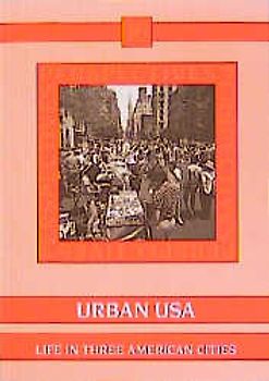 Urban USA - Life in three american Cities