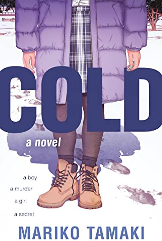 Cold: A Novel