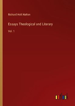 Essays Theological and Literary