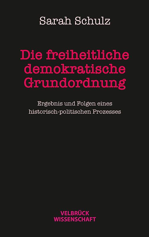 Die freiheitlich demokratische Grundordnung