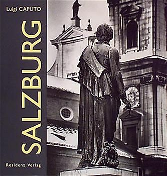 Salzburg. Ein anderer Blick auf die Stadt