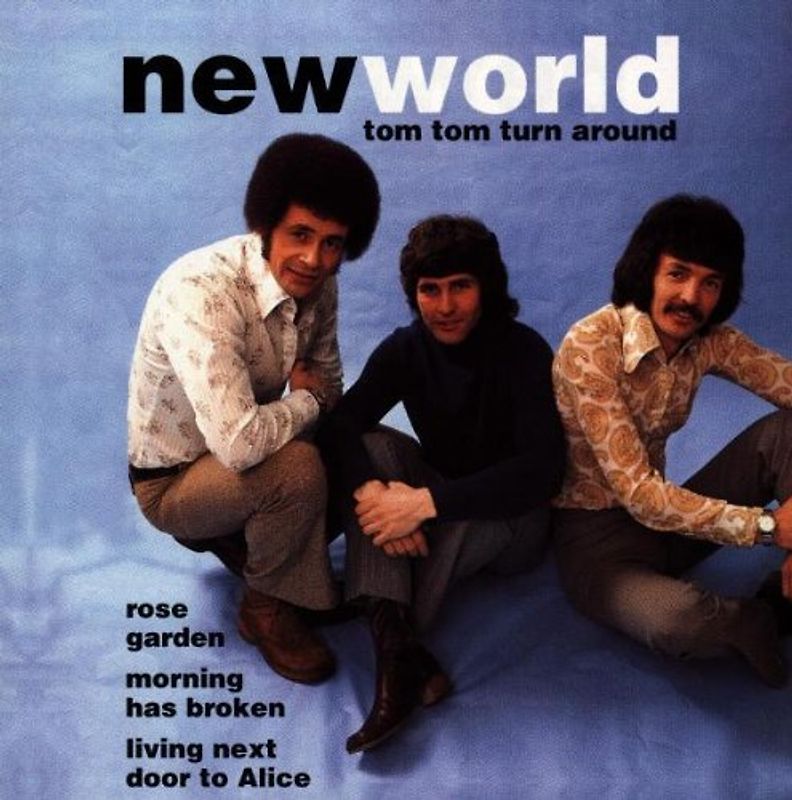 New World - Tom Tom Turn Around