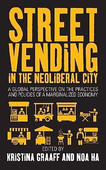 Street Vending in the Neoliberal City