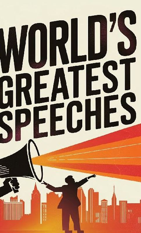 World's Greatest Speeches (Deluxe Hardbound Edition)
