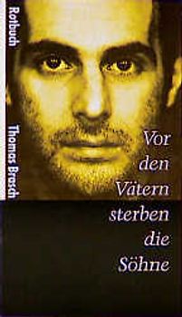 Vor den Vätern sterben die Söhne