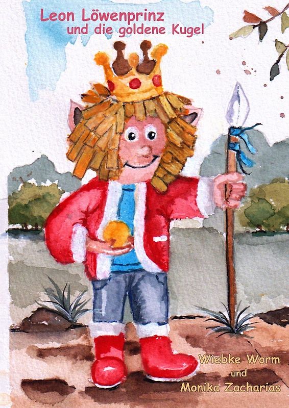 Leon Löwenprinz und die goldene Kugel