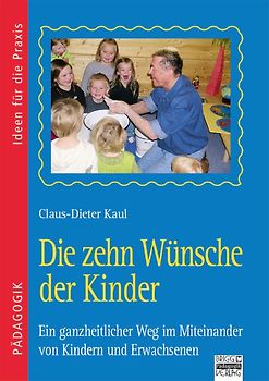 Ideen für die Praxis - Pädagogik / Die zehn Wünsche der Kinder