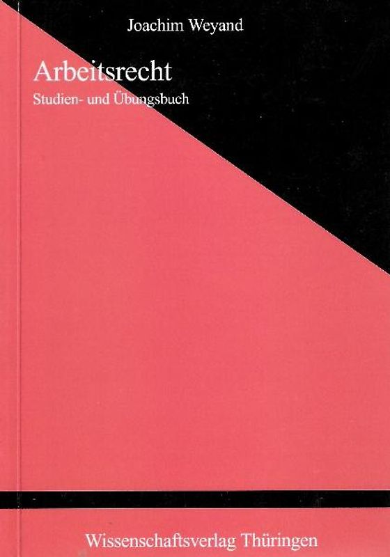 Arbeitsrecht. Studien- und Übungsbuch