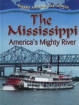 The Mississippi: America's Mighty River