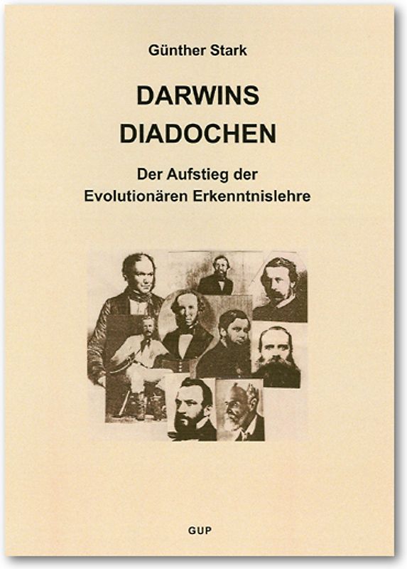 Kritik der Evolutionären Vernunft / Darwins Diadochen