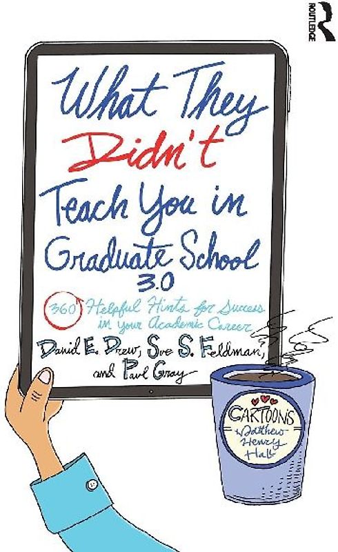 What They Didn't Teach You in Graduate School 3.0