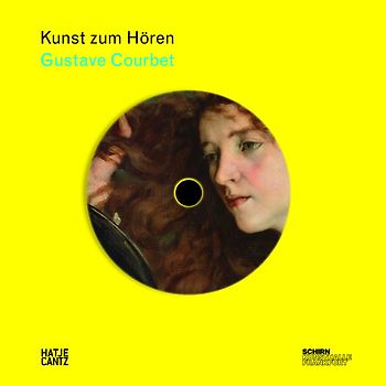 Kunst zum Hören: Gustave Courbet