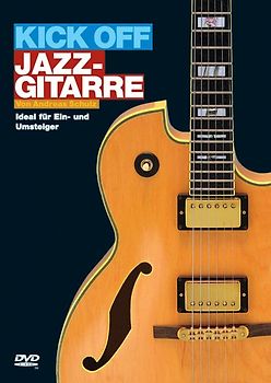 Gitarren-Schule - Kick Off Jazz Guitarre, Rudi Hagenau - Andreas Schulz DVD