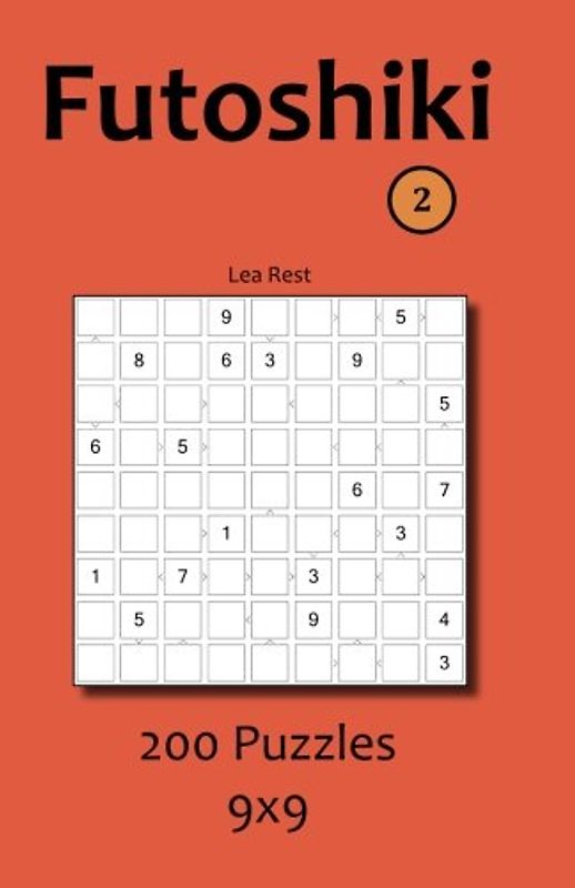 Futoshiki 2: 200 Puzzles 9x9
