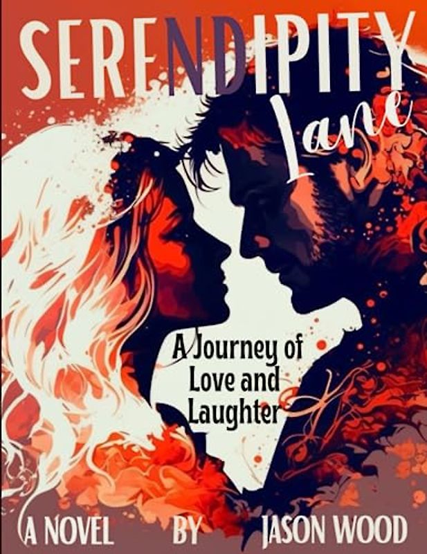 Serendipity Lane: A Journey of Love and Laughter