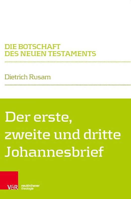 Der erste, zweite und dritte Johannesbrief