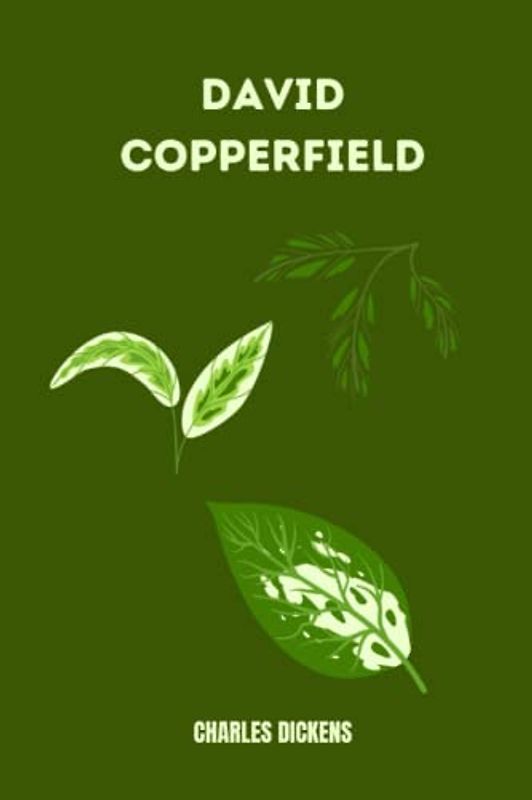david copperfield by Charles Dickens