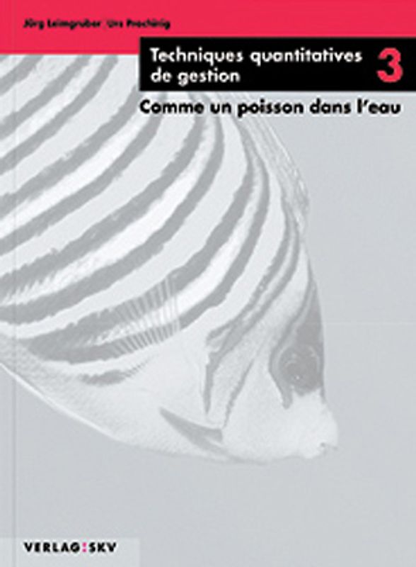 Techniques quantitatives de gestion / Comme un poisson dans l'eau