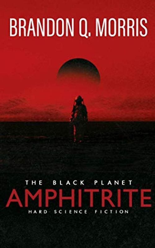 Amphitrite: The Black Planet: Hard Science Fiction (Planet Nine, Band 1)