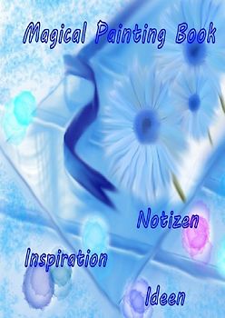 Magical Painting Book - Poesie - Inspiration - Ideen