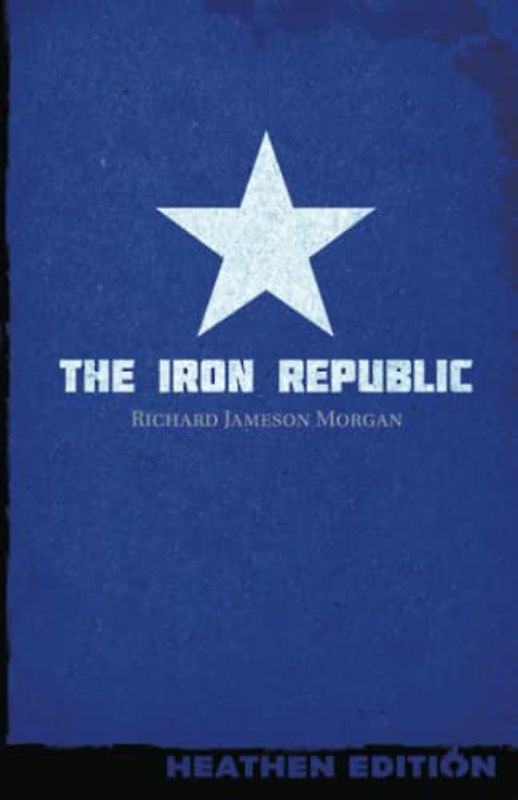 The Iron Republic (Heathen Edition)