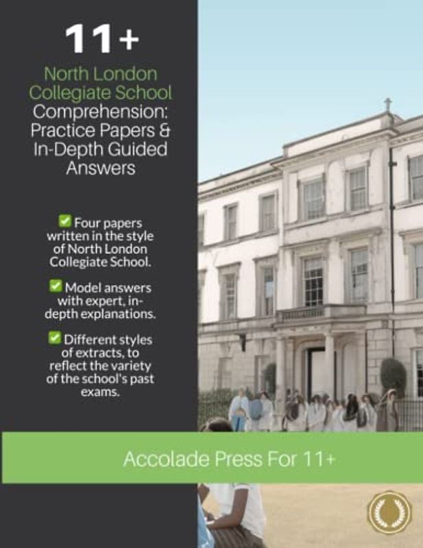 11+ Comprehension, North London Collegiate School (NLCS): Practice Papers & In-Depth Guided Answers (Accolade On 11 Plus, Band 17)