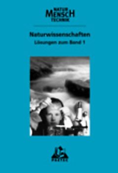 Duden Natur - Mensch - Technik - Naturwissenschaften / Band 1 - Lösungen zum Schülerbuch