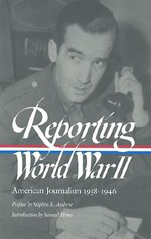 Reporting World War II