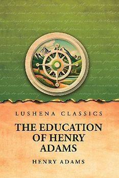 The Education of Henry Adams