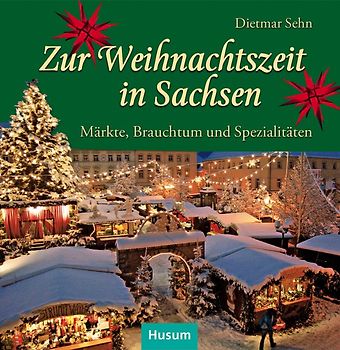 Zur Weihnachtszeit in Sachsen