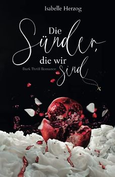 Die Sünder, die wir sind (Sünder-Reihe, Band 1)