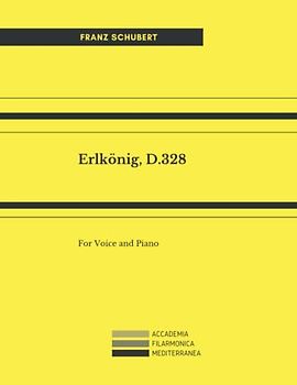 Erlkönig, D.328: For Voice and Piano. In the original key (G minor) and transposed in E minor.