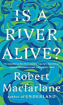 Is a River Alive?