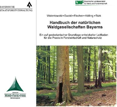 Handbuch der natürlichen Waldgesellschaften Bayerns