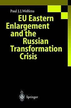 EU Eastern Enlargement and the Russian Transformation Crisis