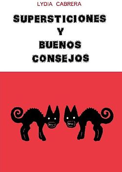 SUPERSTICIONES Y BUENOS CONSEJOS